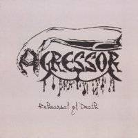 Agressor (FRA) : Rehearsal of Death